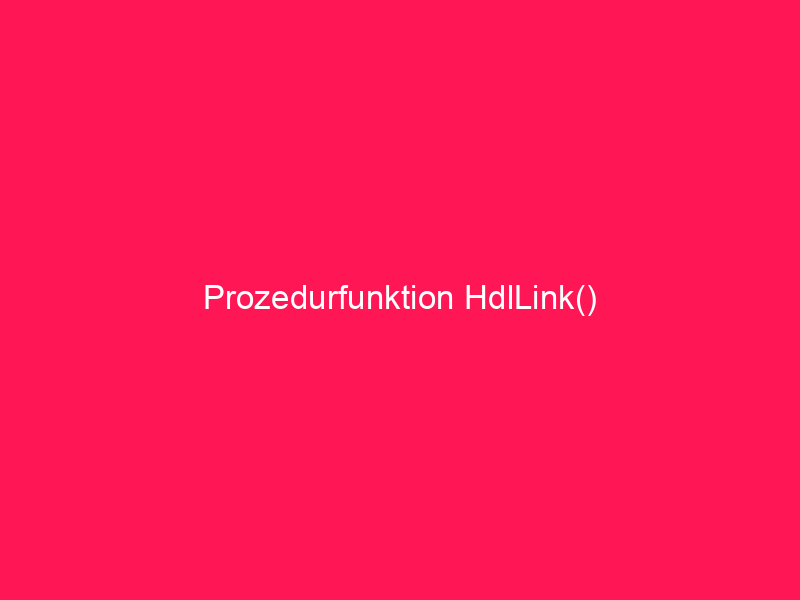 Prozedurfunktion HdlLink() | conzept 16