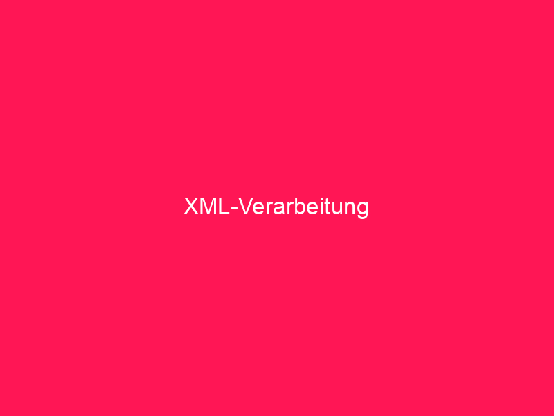 XML-Verarbeitung | conzept 16 Blog