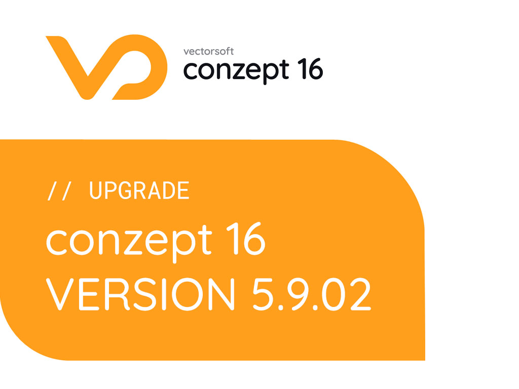 conzept 16 Update auf Version 5.9.02 im Mai 2022 | vectorsoft